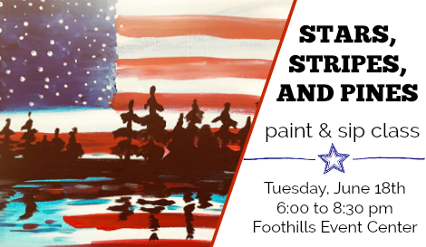 Stars, Stripes, and Pines paint and sip class at the Foothills